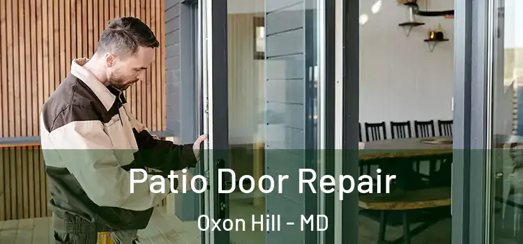 Patio Door Repair Oxon Hill - MD