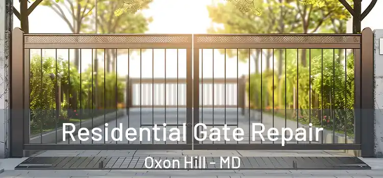 Residential Gate Repair Oxon Hill - MD
