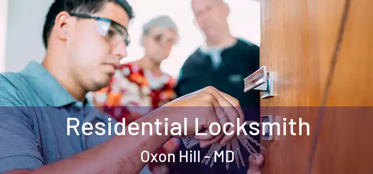 Residential Locksmith Oxon Hill - MD
